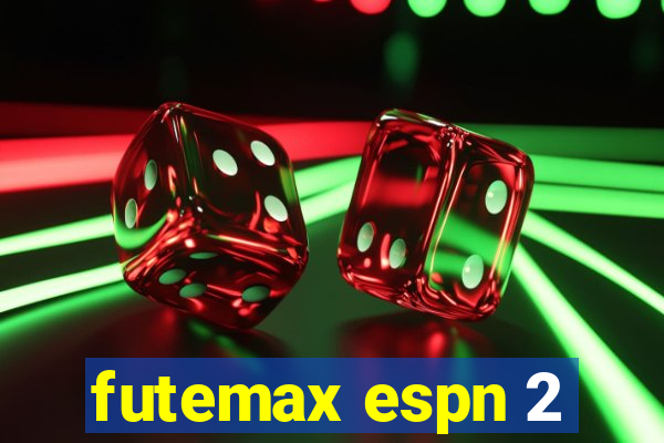 futemax espn 2